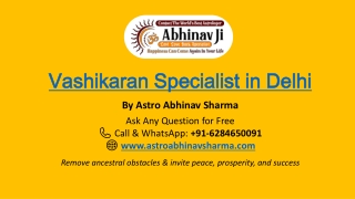 Expert Vashikaran Specialist in Delhi – Astro Abhinav Sharma