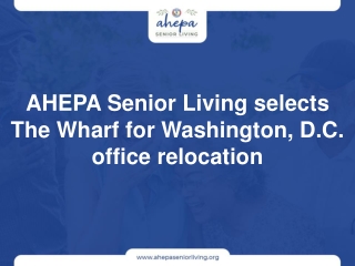 AHEPA Senior Living selects The Wharf for Washington, D.C. office relocation