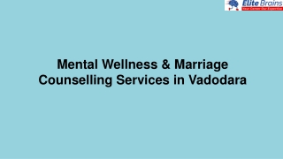 Mental Wellness & Marriage Counselling Services in Vadodara