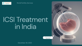 ICSI Treatment in India | World Fertility Services
