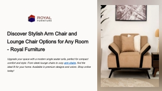 Discover Stylish Arm Chair and Lounge Chair Options for Any Room - Royal Furniture