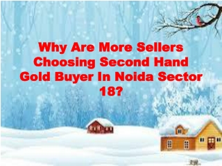 Why Are More Sellers Choosing Second Hand Gold Buyer In Noida Sector 18?