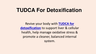 TUDCA For Detoxification