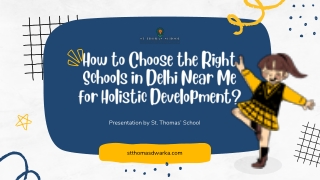 How to Choose the Right Schools in Delhi Near Me for Holistic Development