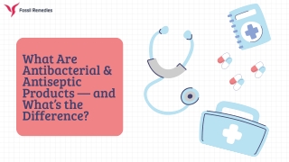 What Are Antibacterial & Antiseptic Products — and What’s the Difference?