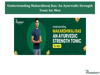 Understanding Makardhwaj Ras An Ayurvedic Strength Tonic for Men