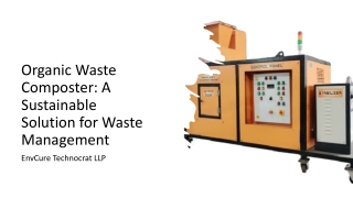 Organic Waste Composter A Sustainable Solution for Waste Management _