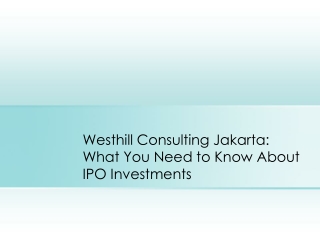 Westhill Consulting Jakarta: What You Need to Know About IPO