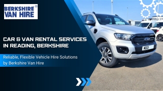 Car Rental Reading, Berkshire  Berkshire Van Hire