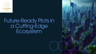 Future-Ready Plots Creating Tomorrow’s Smart Ecosystem