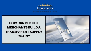 How Can Peptide Merchants Build a Transparent Supply Chain?
