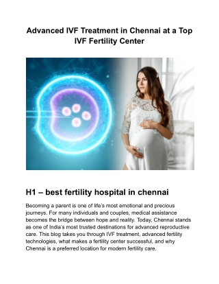31-12Advanced IVF Treatment in Chennai at a Top IVF Fertility Center - Google Docs