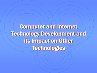 Computer and Internet Technology Development