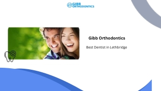 Gibb Orthodontics | Best Dental Clinic Lethbridge