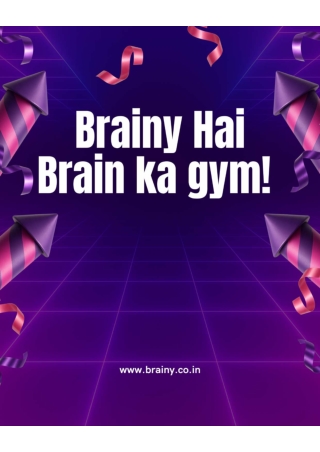 Brainy Hai Brain Ka Gym!
