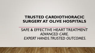 Trusted Cardiothoracic Surgery at Olive Hospitals