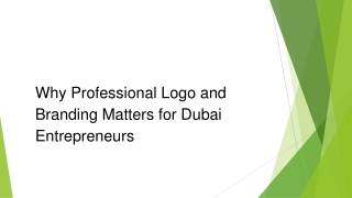 Why Professional Logo and Branding Matters for Dubai Entrepreneurs