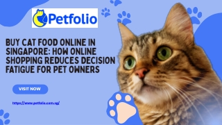 Buy Cat Food Online Singapore How Online Shopping Reduces Decision Fatigue for Pet Owners