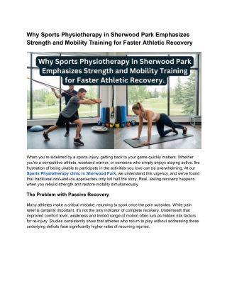 Why Sports Physiotherapy in Sherwood Park Emphasizes Strength and Mobility Training for Faster Athletic Recovery
