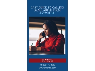 Easy Guide to Calling Bangladesh from Anywhere