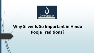 Why Silver Is So Important in Hindu Pooja Traditions