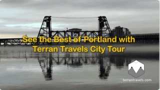 See the Best of Portland with Terran Travels City Tour