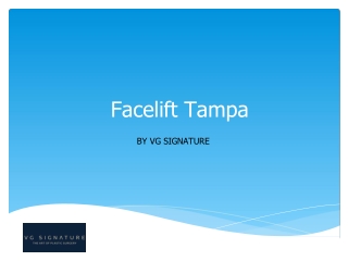 Facelift Tampa - VG Signature