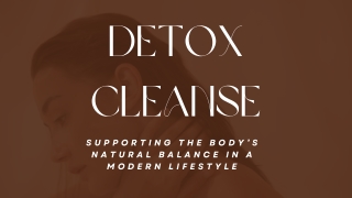 Is a Detox Cleanse the Right Way to Support Everyday Wellness?