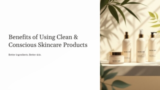 Benefits-of-Using-Clean-and-Conscious-Skincare-Products