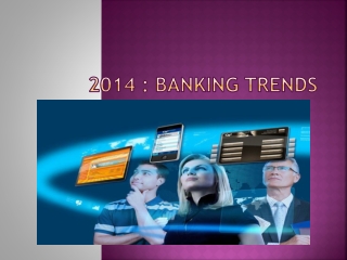 2014 Banking Trends