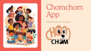 Chomchom: A Playful ADHD Learning & Behavior Support App for Kids