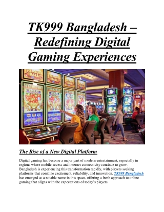 TK999 Bangladesh Redefining Digital Gaming Experiences