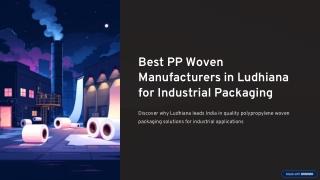 Best PP Woven Manufacturers in Ludhiana for Industrial Packaging