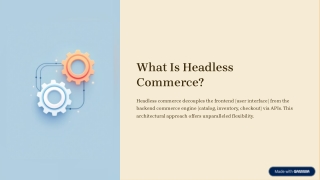 What Is Headless Commerce & Why It Matters – Modern E-Commerce Architecture Expl
