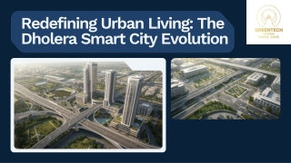 Constructing Tomorrow Today: Dholera’s Smart City Transformation