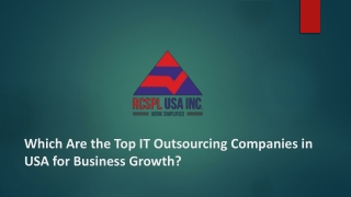 Which Are the Top IT Outsourcing Companies in USA for Business Growth