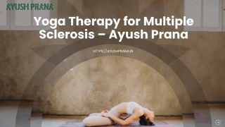 Yoga Therapy for Multiple Sclerosis – Ayush Prana