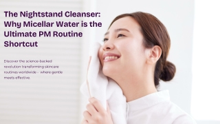 Cleanse-Culture-The-Rise-of-the-Micellar-Water-Micro-Trend (1).pptx (1)
