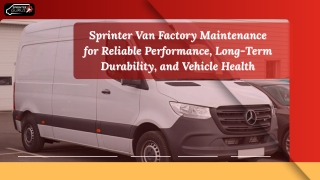 Sprinter Van Factory Maintenance for Reliable Performance, Long-Term Durability, and Vehicle Health
