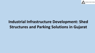 Industrial Infrastructure Development: Shed Structures and Parking Solutions in