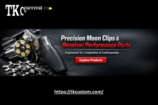 TK Custom Revolver Parts Built for Precision & Performance
