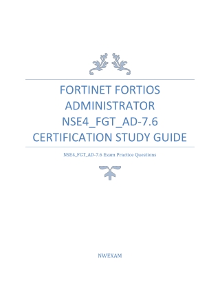 NSE4_FGT_AD-7.6 Practice Questions That Actually Help You Pass