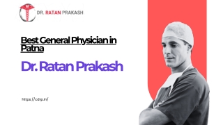 Best General Physician in Patna: Dr. Ratan Prakash