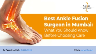 Best Ankle Fusion Surgeon in Mumbai What You Should Know Before Choosing Care