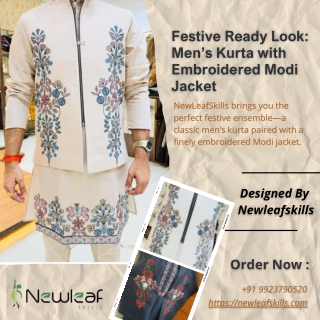 Festive Ready Look Men’s Kurta with Embroidered Modi Jacket Designed By Newleafskills