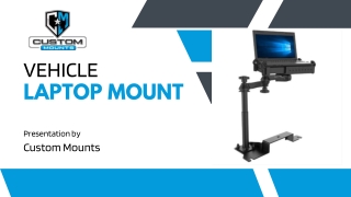 Vehicle Laptop Mount for Cars & Vans | Custom Mounts