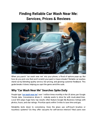 Finding Reliable Car Wash Near Me: Services, Prices & Reviews!