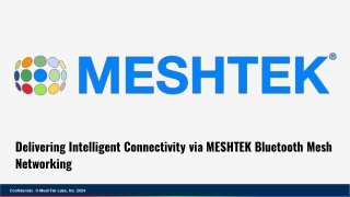 _Delivering Intelligent Connectivity via MESHTEK Bluetooth Mesh Networking