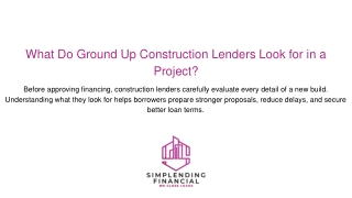 What Do Ground Up Construction Lenders Look for in a Project?