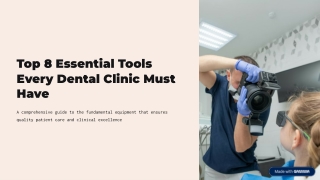 Top 8 Essential Tools Every Dental Clinic Must Have